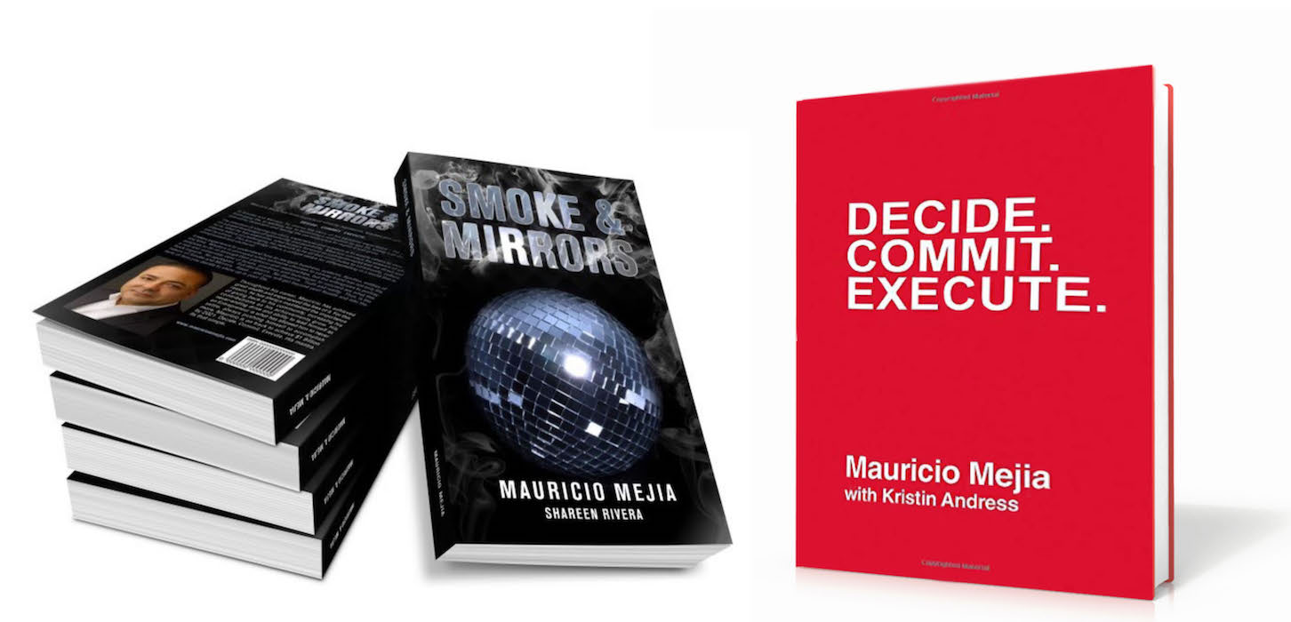 Mauricio Mejia book: Decide. Commit. Execute